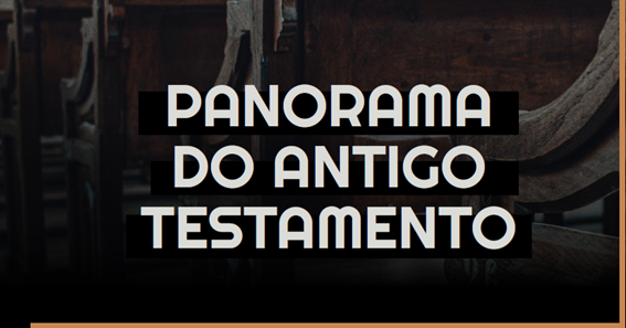 Panorama do Antigo Testamento