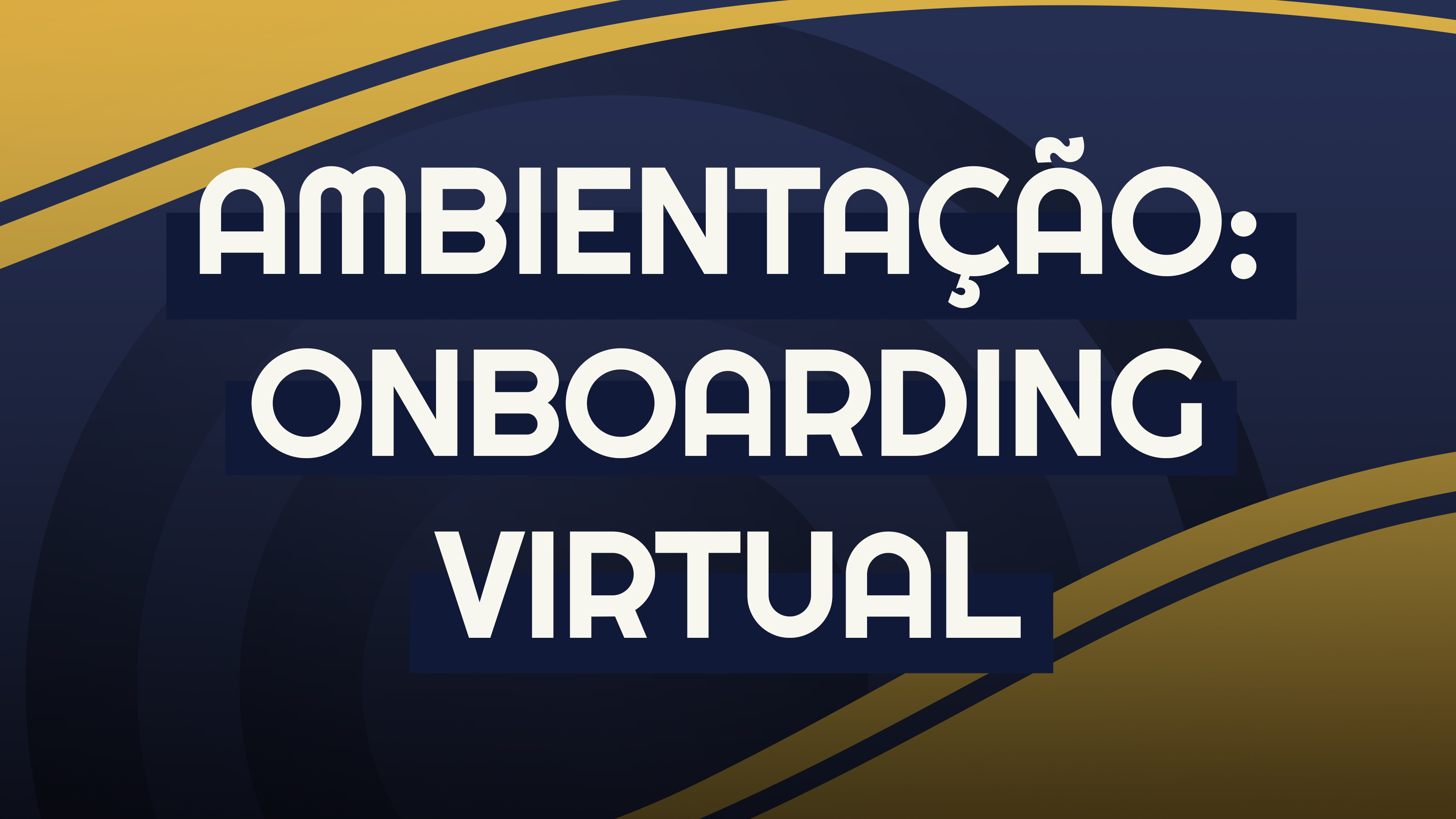 Ambientação: Onboarding Virtual